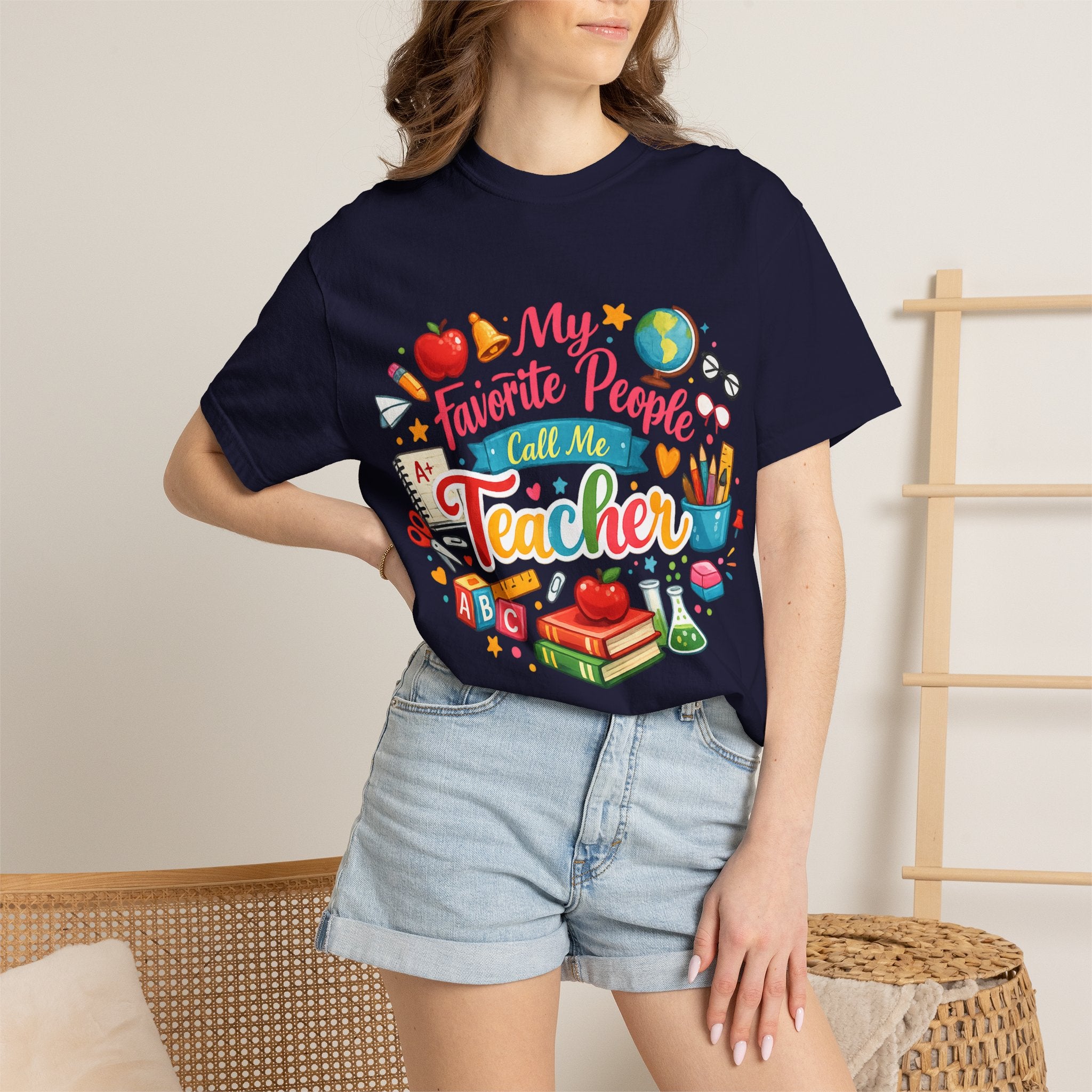 Teacher Appreciation T-Shirt — "My Favorite People Call Me Teacher" Colorful School Design