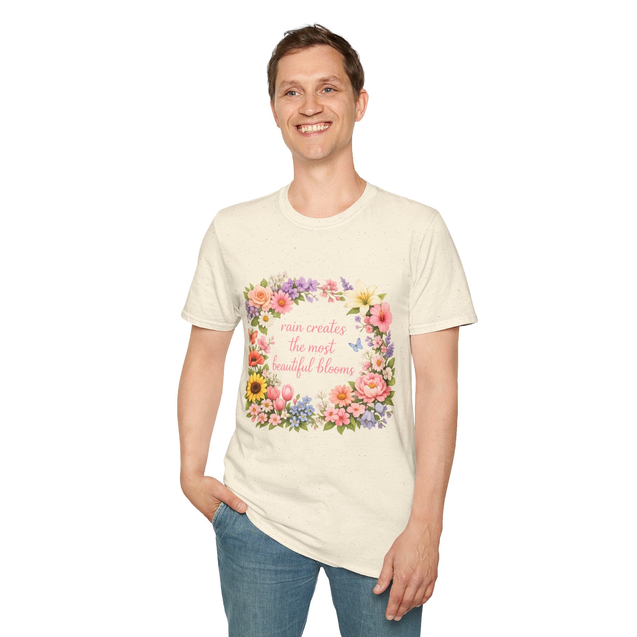 Floral "Rain Creates the Most Beautiful Blossoms" T-Shirt