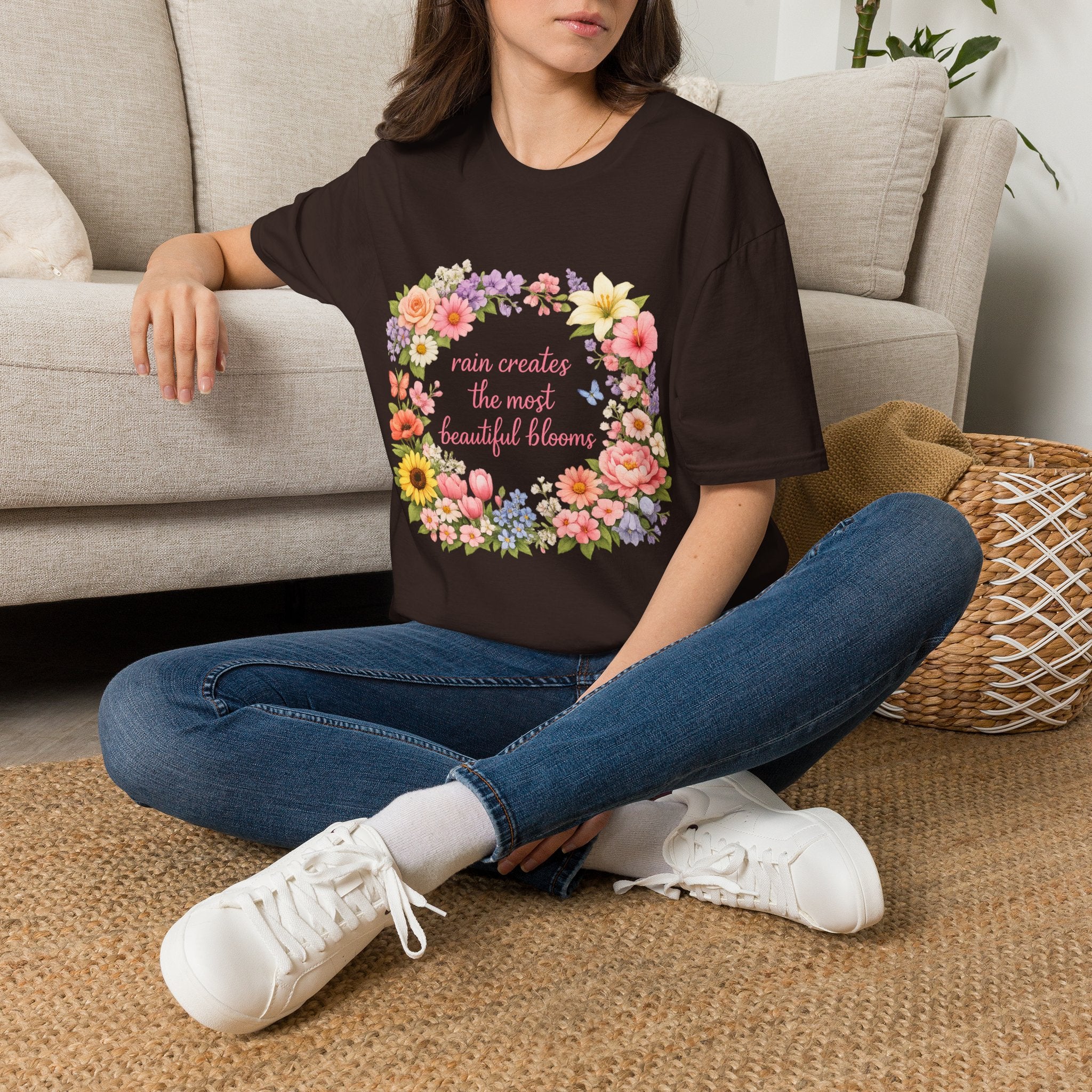 Floral "Rain Creates the Most Beautiful Blossoms" T-Shirt