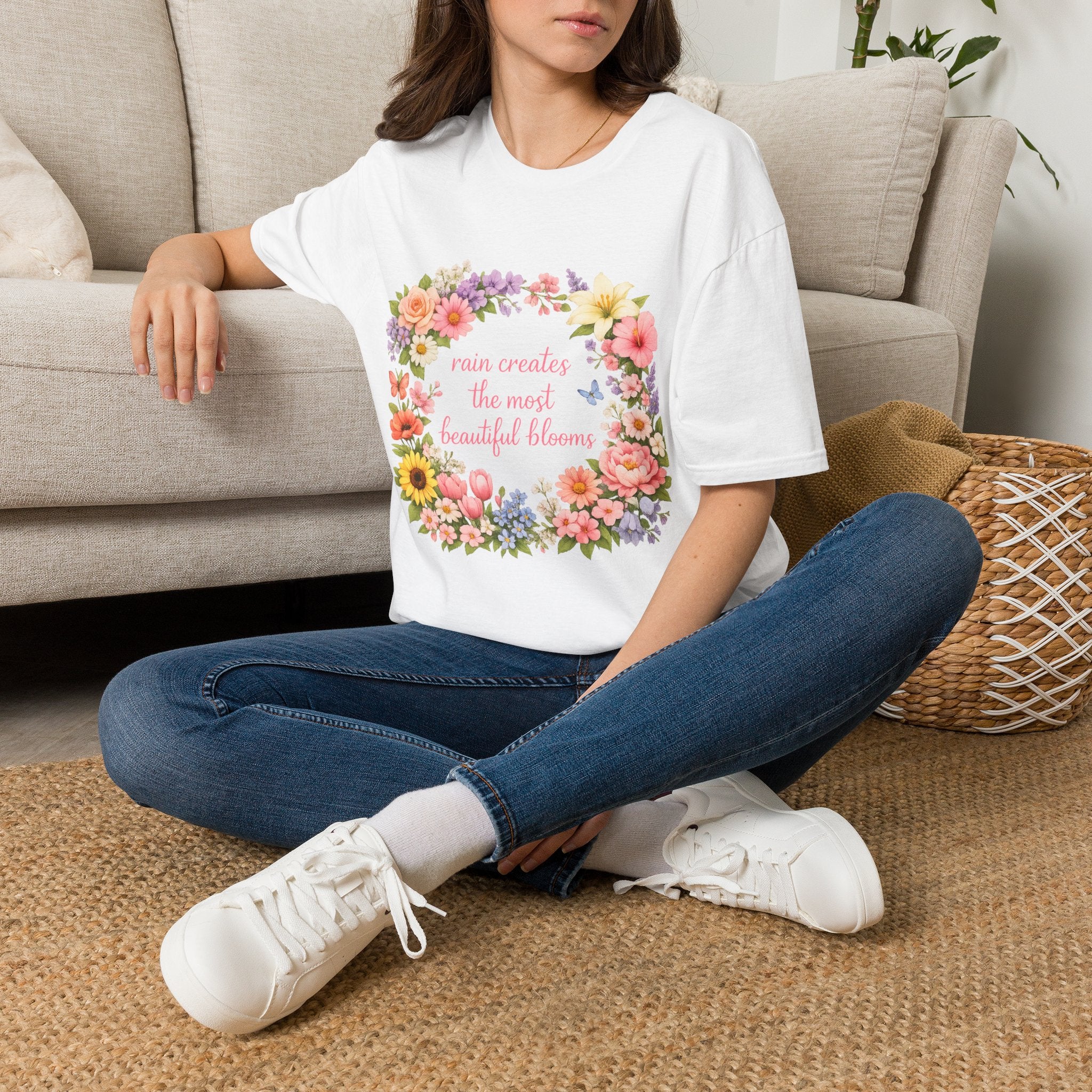 Floral "Rain Creates the Most Beautiful Blossoms" T-Shirt