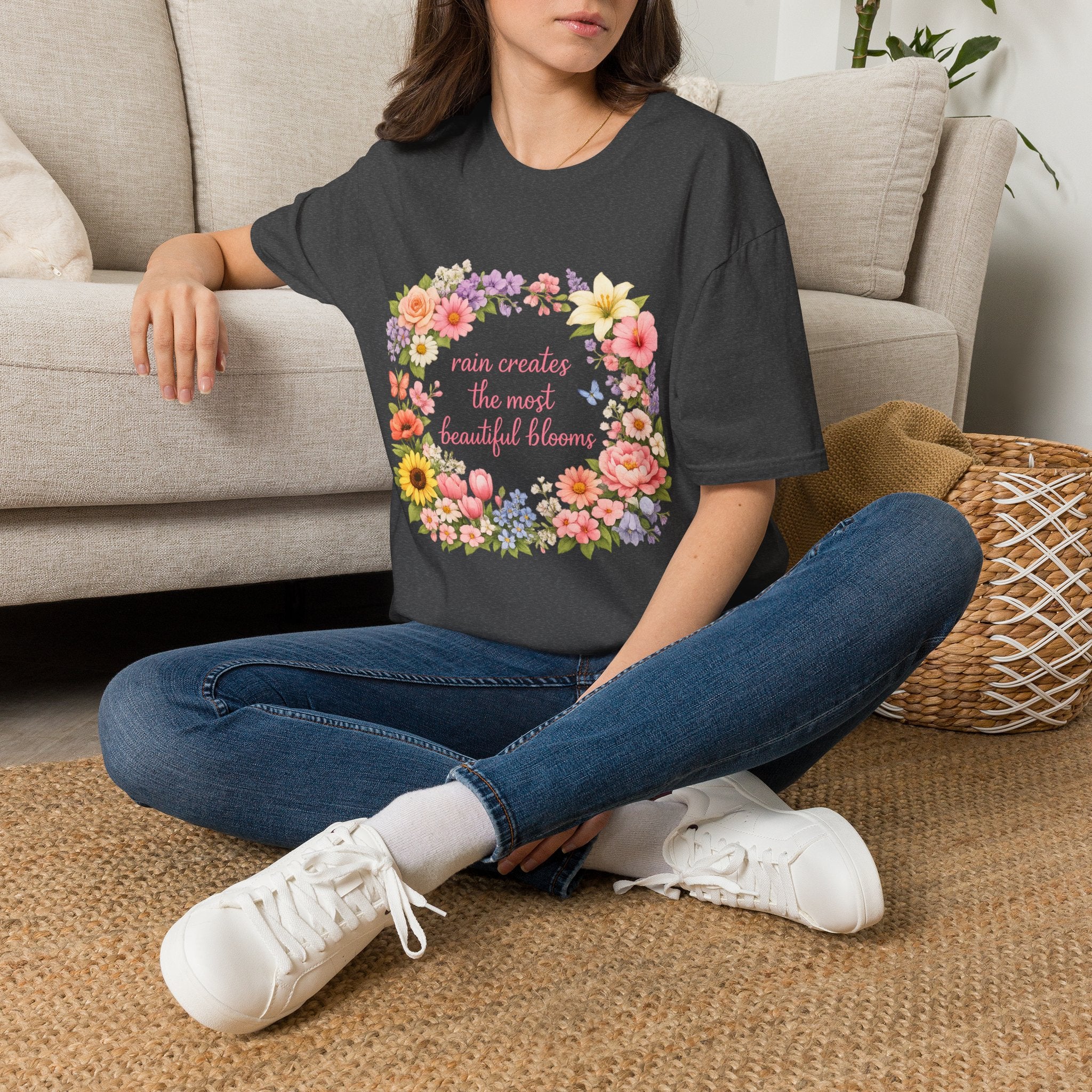 Floral "Rain Creates the Most Beautiful Blossoms" T-Shirt