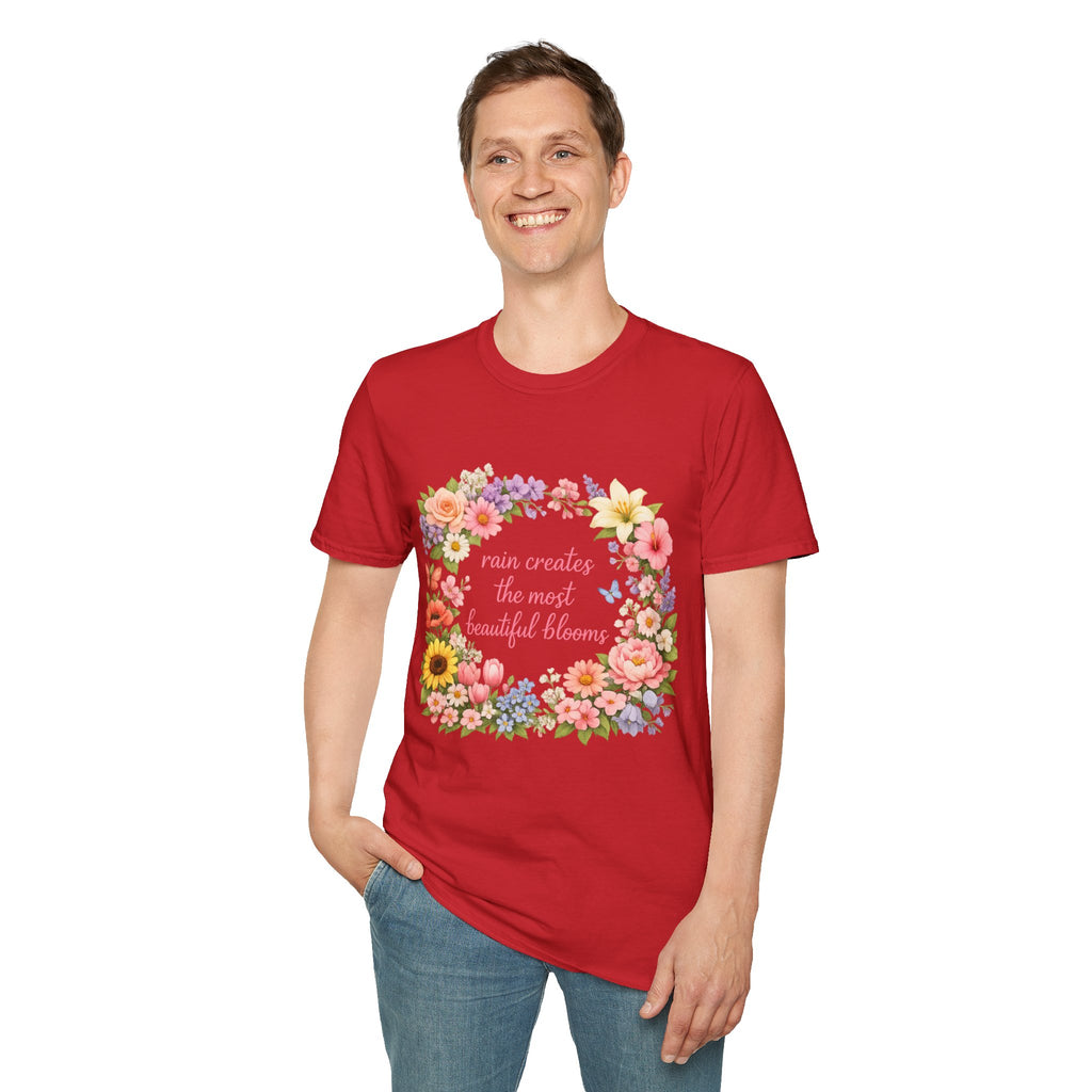 Floral "Rain Creates the Most Beautiful Blossoms" T-Shirt