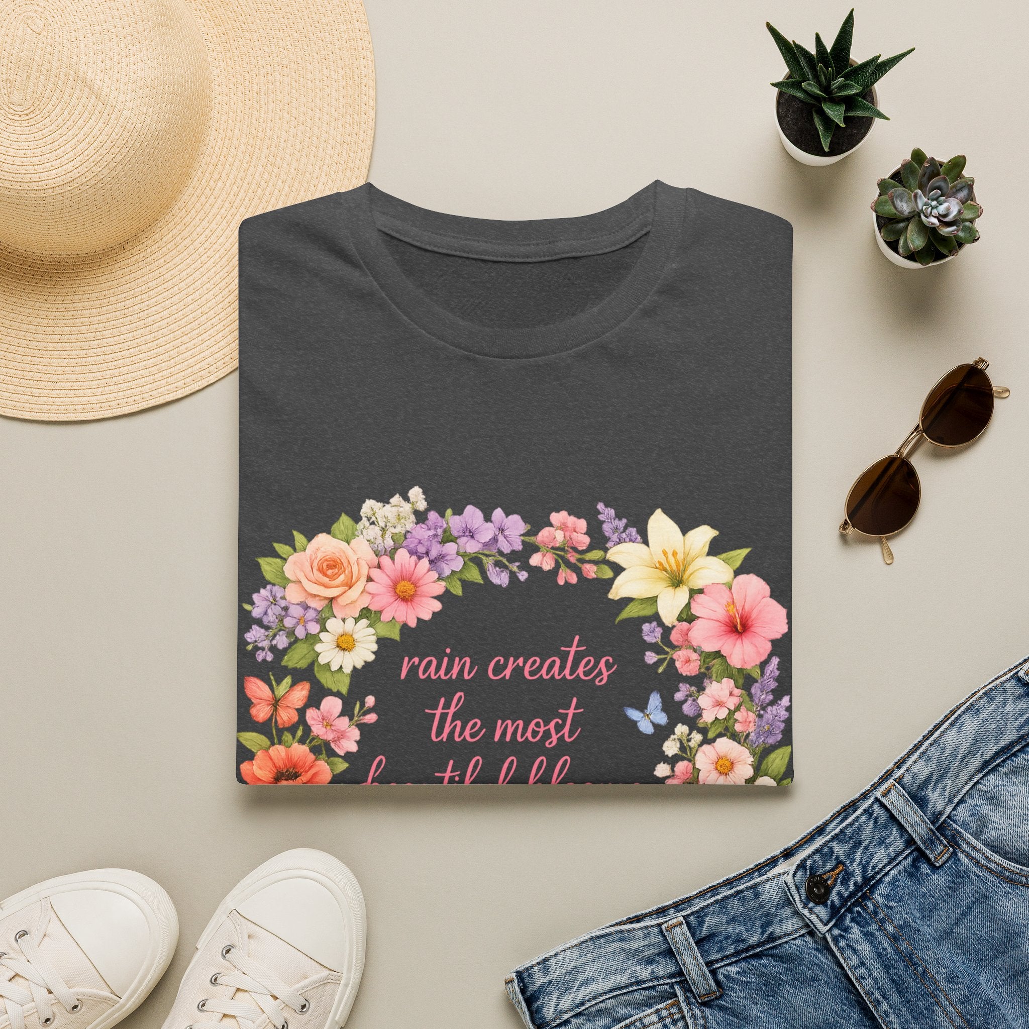 Floral "Rain Creates the Most Beautiful Blossoms" T-Shirt