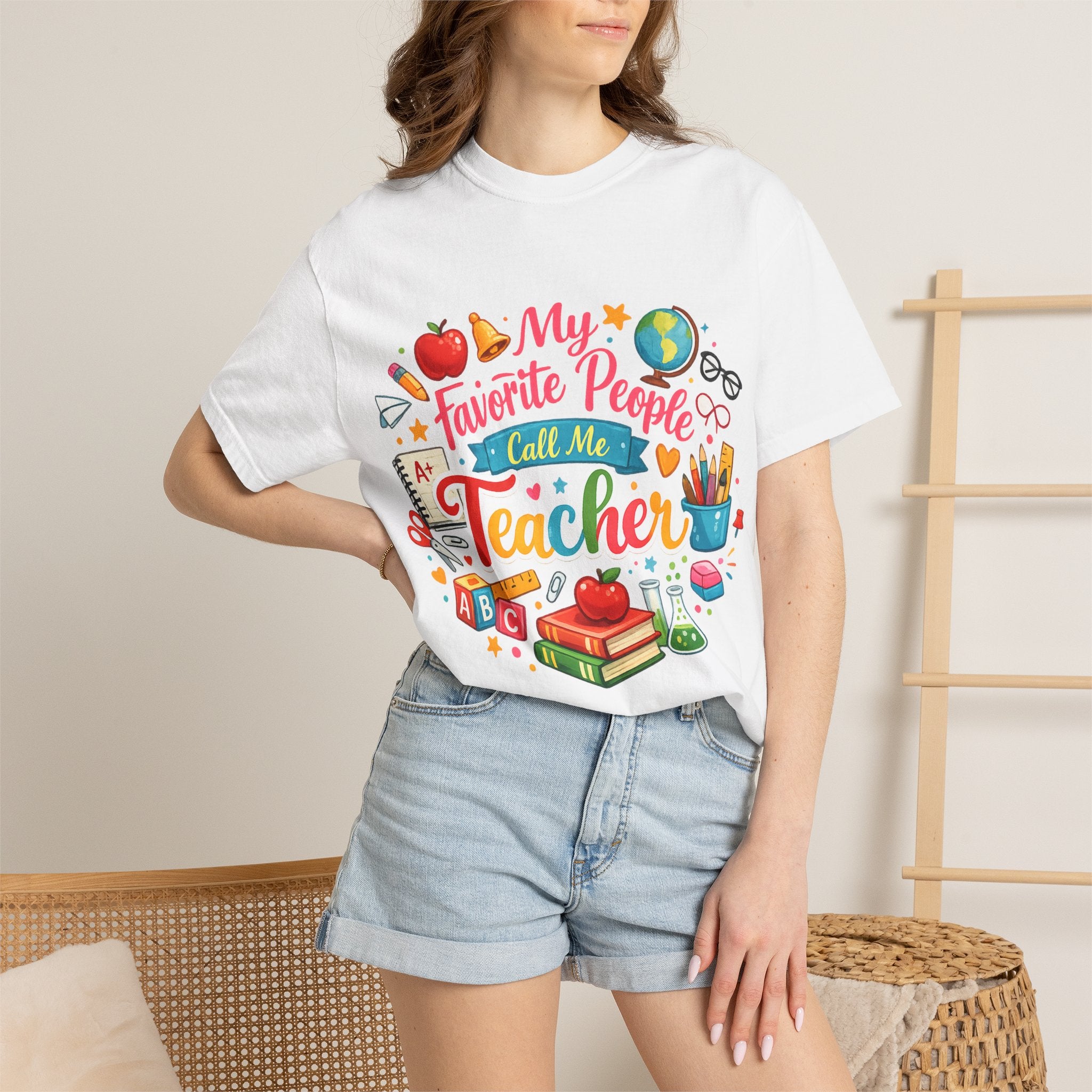 Teacher Appreciation T-Shirt — "My Favorite People Call Me Teacher" Colorful School Design