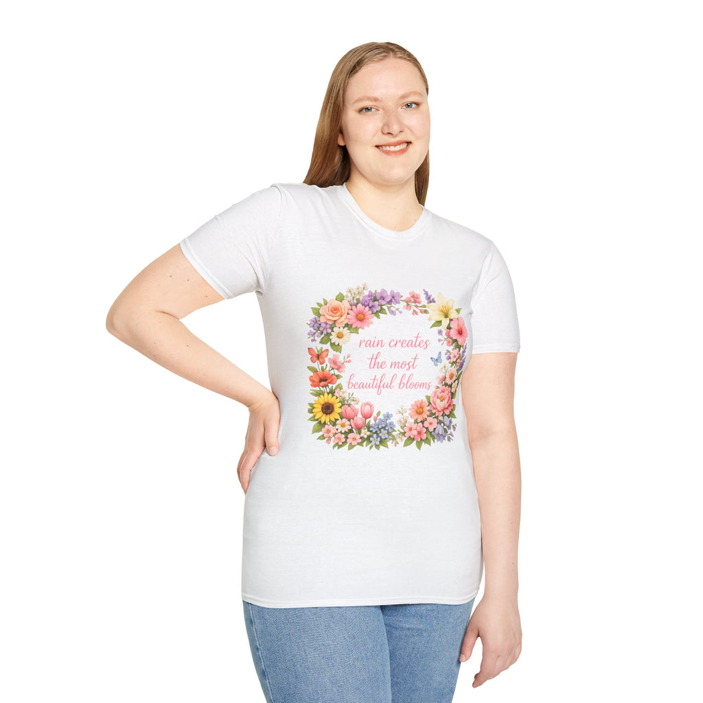 Floral "Rain Creates the Most Beautiful Blossoms" T-Shirt