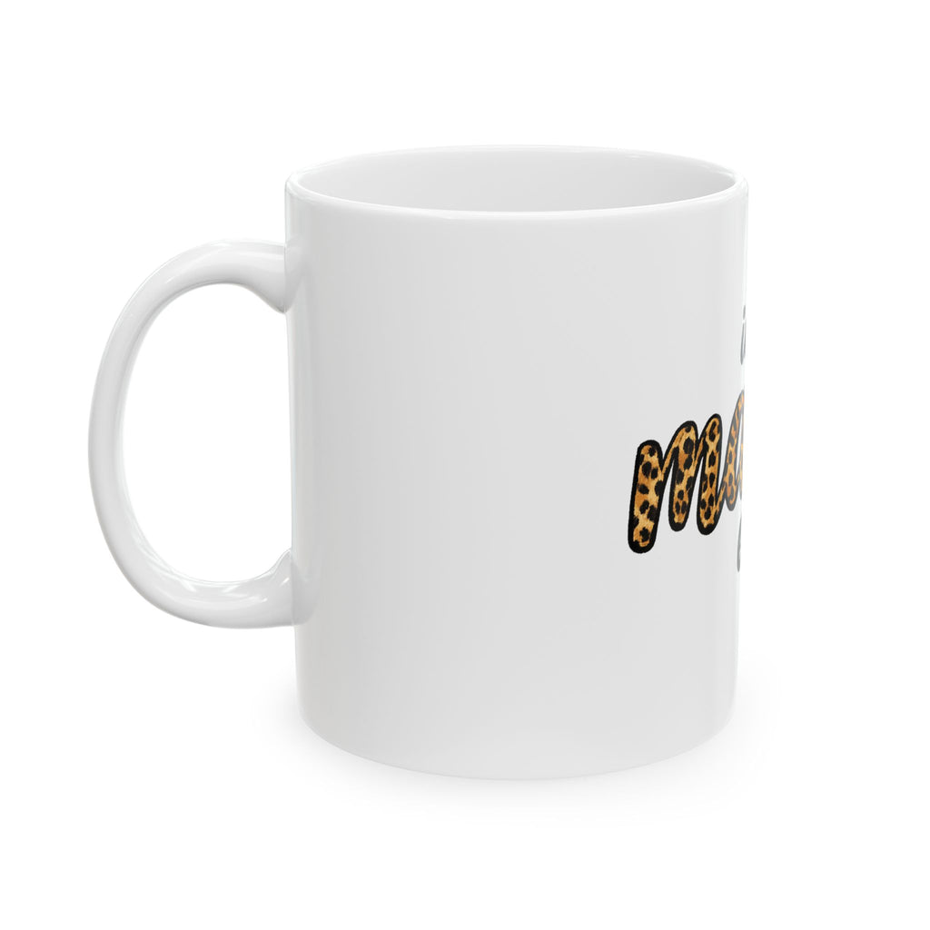 In My Mama Era Leopard Print Ceramic Mug – Funny Mom Coffee Cup (11oz, 15oz)