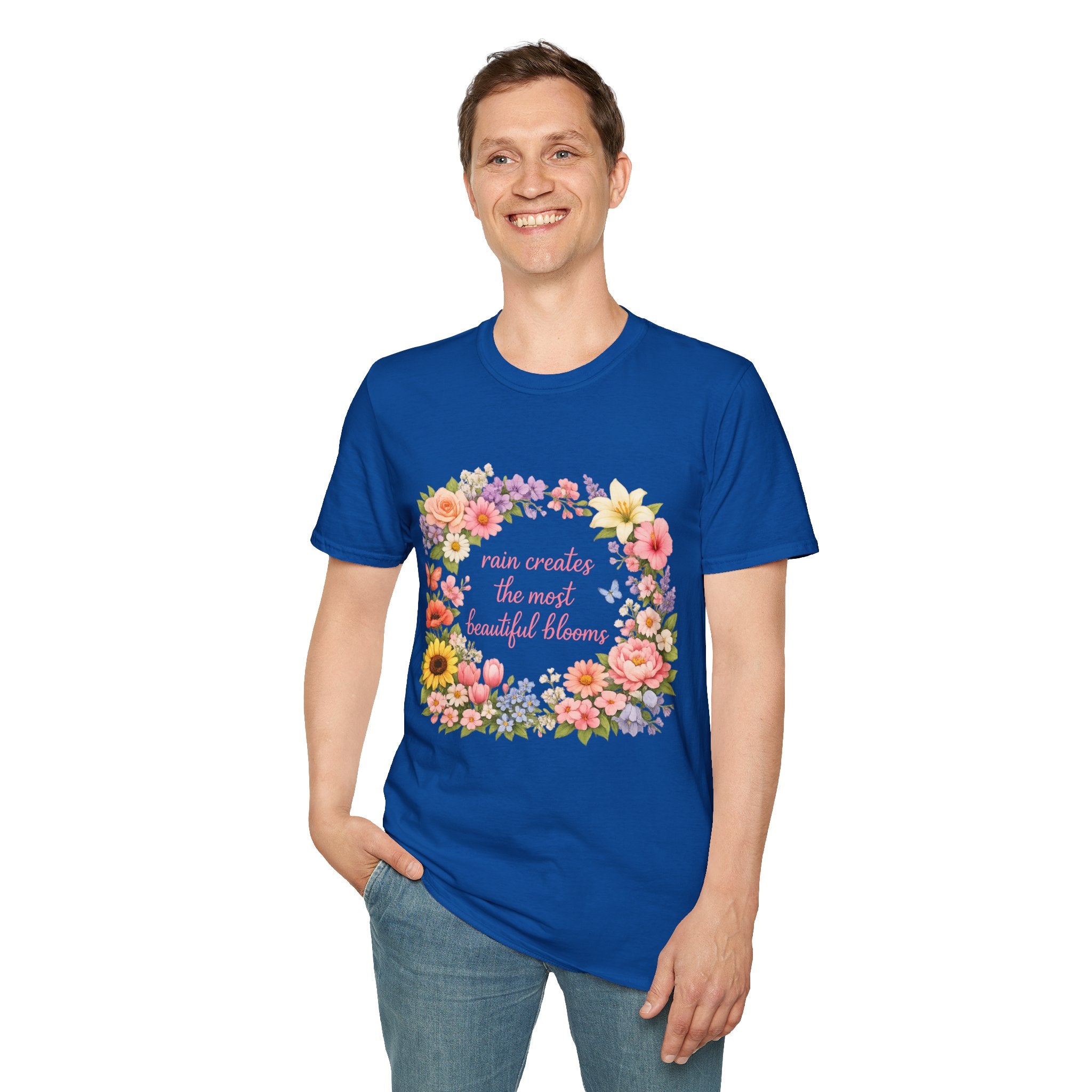 Floral "Rain Creates the Most Beautiful Blossoms" T-Shirt