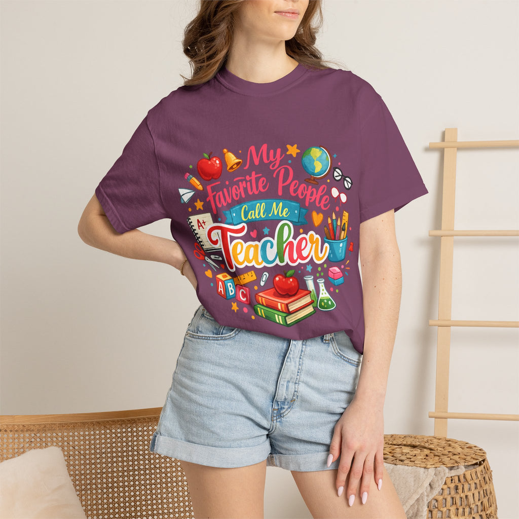 Teacher Appreciation T-Shirt — "My Favorite People Call Me Teacher" Colorful School Design