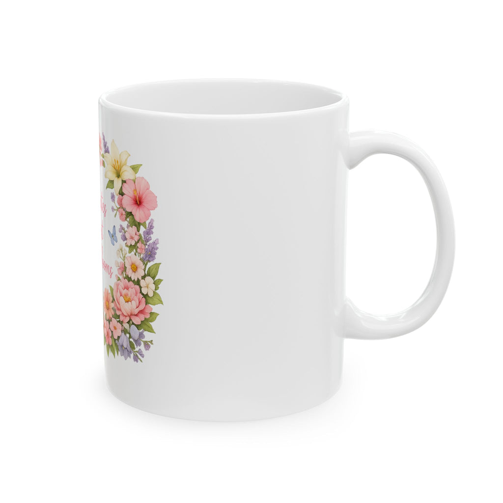 Floral Inspirational Mug — "Rain Creates the Most Beautiful Blooms" Ceramic Coffee Cup (11oz/15oz)