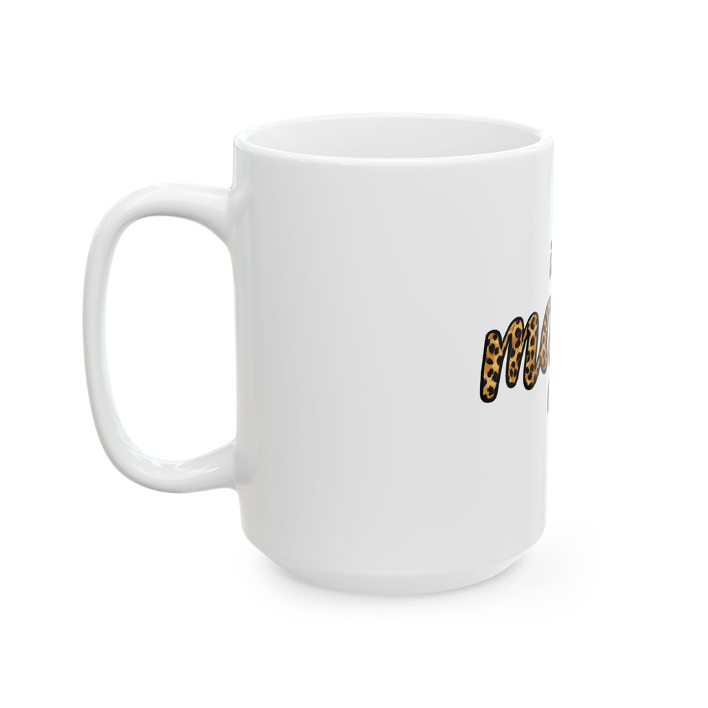 In My Mama Era Leopard Print Ceramic Mug – Funny Mom Coffee Cup (11oz, 15oz)