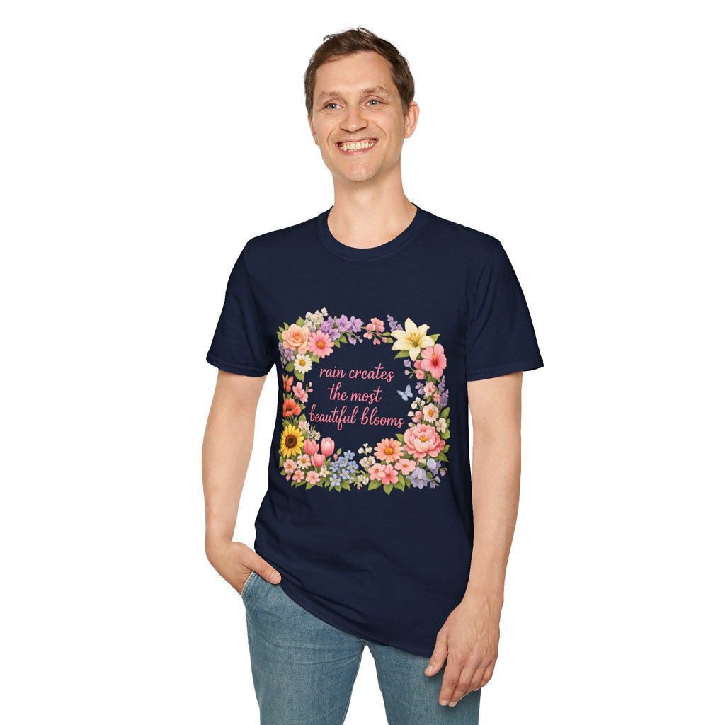 Floral "Rain Creates the Most Beautiful Blossoms" T-Shirt