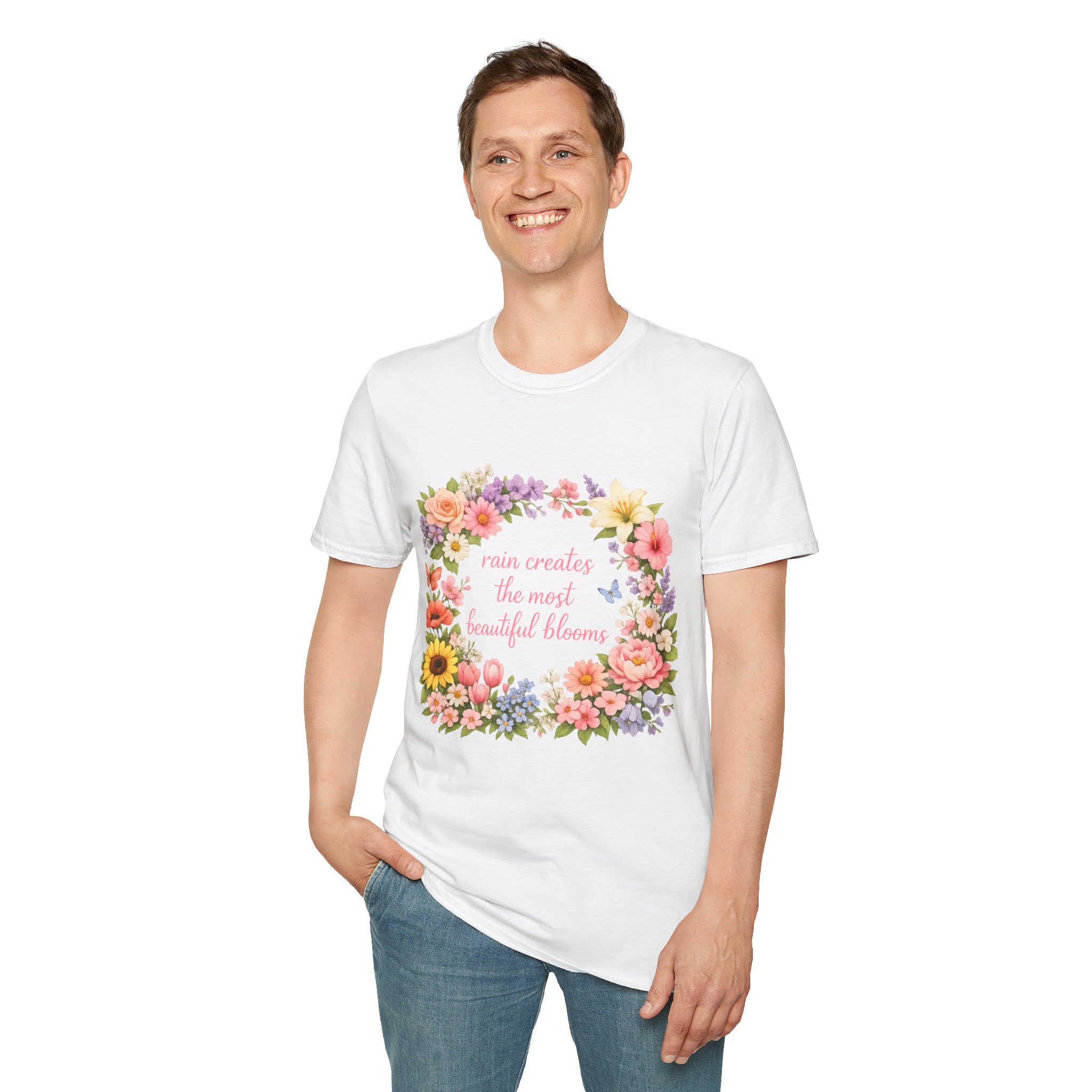 Floral "Rain Creates the Most Beautiful Blossoms" T-Shirt