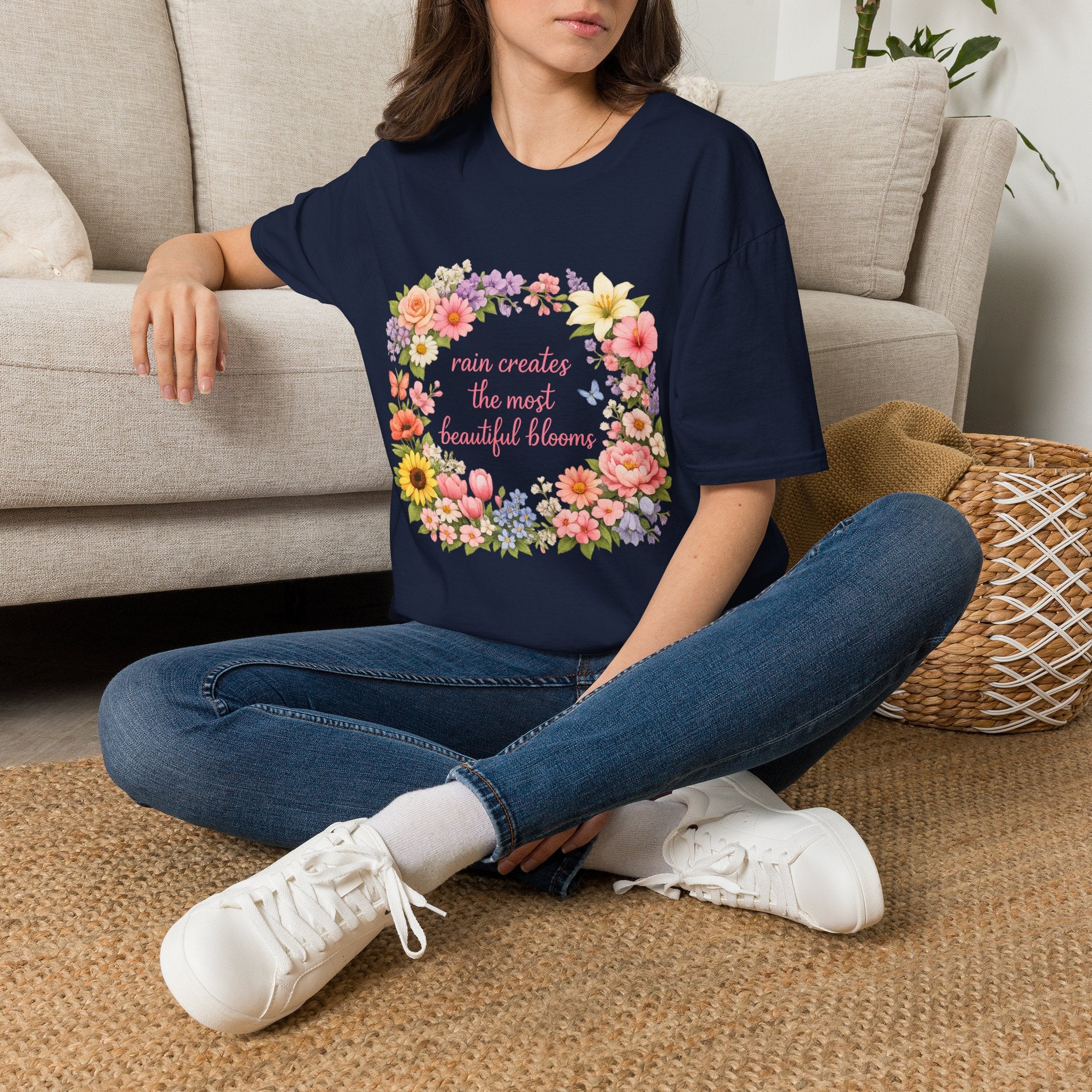 Floral "Rain Creates the Most Beautiful Blossoms" T-Shirt
